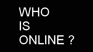 Qui est en ligne ?